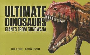 Ultimate Dinosaurs: Giants from Gondwana