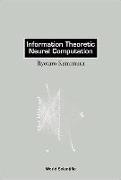 Information Theoretic Neural Computation