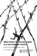 What Future for Human Rights in a Non-Western World?