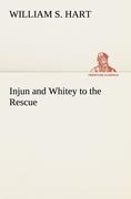 Injun and Whitey to the Rescue