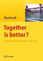 Together is better?