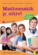 Mathematik positiv! 6 AHS Zentralmatura