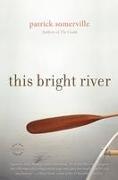 This Bright River