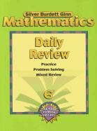 Mathematics Daily Review, Grade 6: Practice, Problem Solving, Mixed Review
