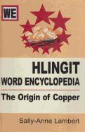 Hlingit Word Encyclopedia: The Origin of Copper (Book & CD)