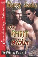 The Spirit Within [Dewitt's Pack 7] (Siren Publishing Everlasting Classic Manlove)