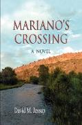 Mariano's Crossing, a Novel