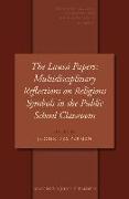 The Lautsi Papers: Multidisciplinary Reflections on Religious Symbols in the Public School Classroom