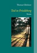 Tod in Friedeberg