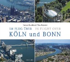 Im Flug über Köln und Bonn / In Flight over