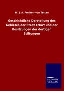 Geschichtliche Darstellung des Gebietes der Stadt Erfurt und der Besitzungen der dortigen Stiftungen