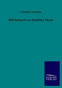 Wörterbuch zu Goethes Faust