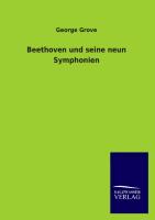 Beethoven und seine neun Symphonien