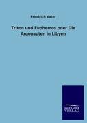 Triton und Euphemos oder Die Argonauten in Libyen