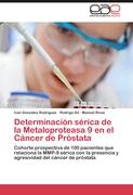 Determinación sérica de la Metaloproteasa 9 en el Cáncer de Próstata