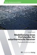 Modellierung eines Prüfstandes für solarthermische Receiver