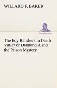 The Boy Ranchers in Death Valley or Diamond X and the Poison Mystery