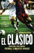 El Clasico: Barcelona v Real Madrid