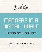 Emily Post's Manners in a Digital World