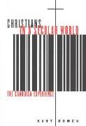 Christians in a Secular World: The Canadian Experience