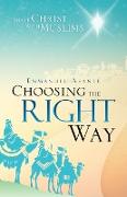 Choosing the Right Way