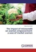 The impact of microcredit on women empowerment: a case of market women