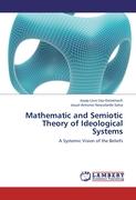 Mathematic and Semiotic Theory of Ideological Systems