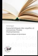 Caractéristiques des voyelles et consonnes finales Vietnamiennes