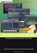 FL Studio in der Praxis /mit Sample-CD