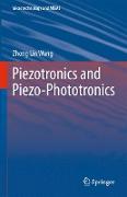 Piezotronics and Piezo-Phototronics