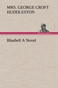 Bluebell A Novel