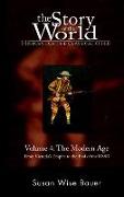 The Story of the World: History for the Classical Child: The Modern Age: From Victoria's Empire to the End of the USSR