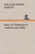 Diary of a Pedestrian in Cashmere and Thibet
