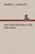 Four Little Blossoms at Oak Hill School