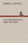 Four Little Blossoms on Apple Tree Island