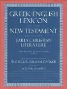 A Greek-English Lexicon of the New Testament and Other Early Christian Literature