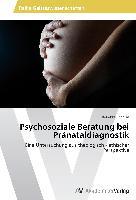Psychosoziale Beratung bei Pränataldiagnostik