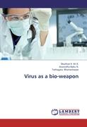 Virus as a bio-weapon