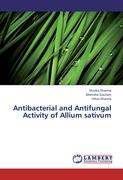 Antibacterial and Antifungal Activity of Allium sativum