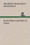 Royal Palaces and Parks of France