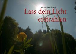 Lass dein Licht erstrahlen