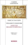 Vita Sancti Porphyrii - Leben des Heiligen Porphyrius