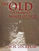 The Old Testament Names of God: A Perspective
