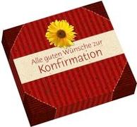 Alle guten Wünsche zur Konfirmation