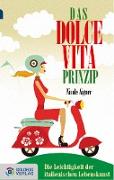 Das Dolce Vita-Prinzip