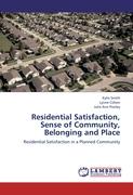 Residential Satisfaction, Sense of Community, Belonging and Place