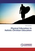 Physical Education In Holistic Christian Education