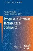 Progress in Ultrafast Intense Laser Science