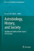 Astrobiology, History, and Society