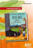 Literaturprojekt zu "Riese Rick macht sich schick"